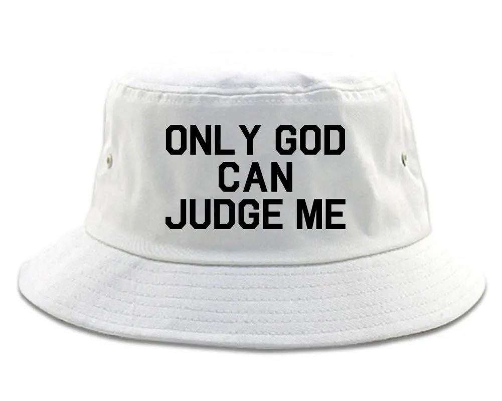 Only God Can Judge Me Mens Bucket Hat